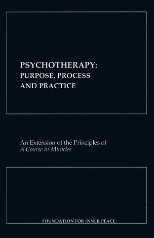 Psychotherapy: Purpose, Process and Practice [PAMPHLET]