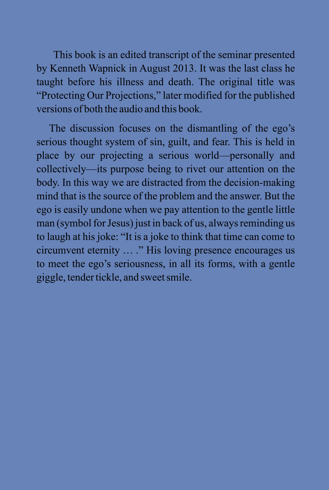 Taking the Ego Lightly: Protecting Our Projections [BOOK]