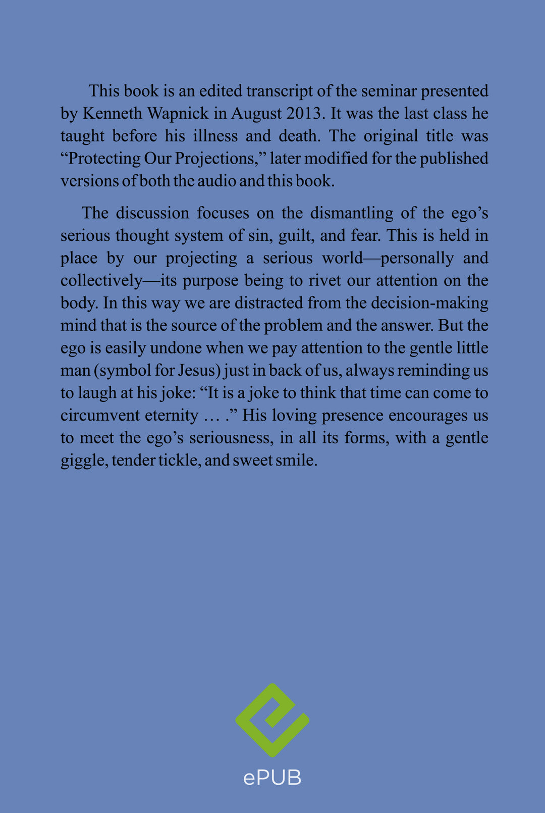 Taking the Ego Lightly: Protecting Our Projections [EPUB]