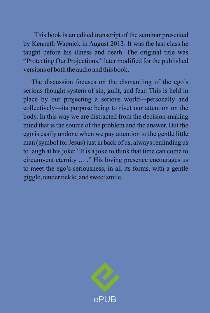 Taking the Ego Lightly: Protecting Our Projections [EPUB]