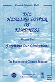 The Healing Power of Kindness-Vol. 2, Forgiving Our Limitations [EPUB]