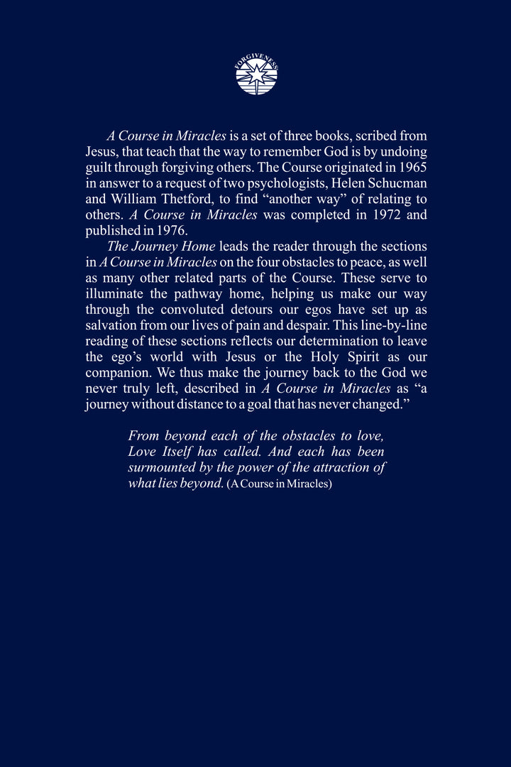 The Journey Home: “The Obstacles to Peace” in "A Course in Miracles" [BOOK]