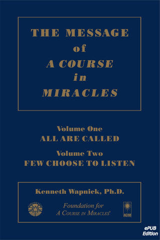 The Message of "A Course in Miracles" [EPUB]