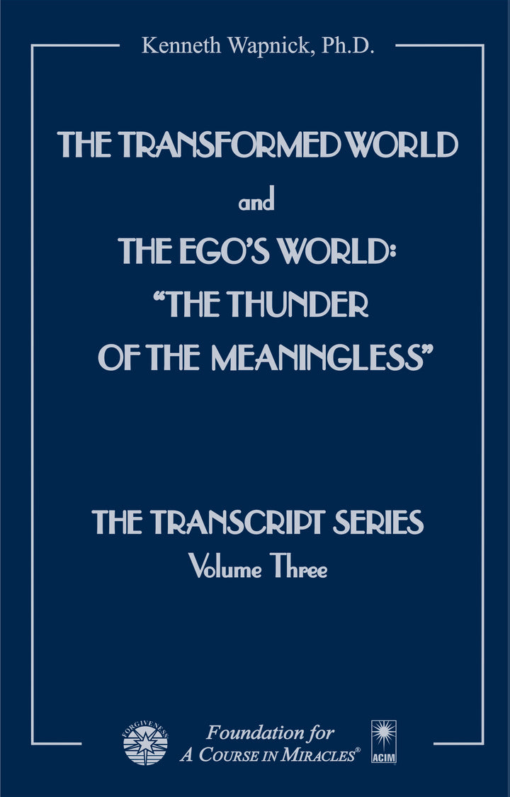 The Transformed World and The Ego&