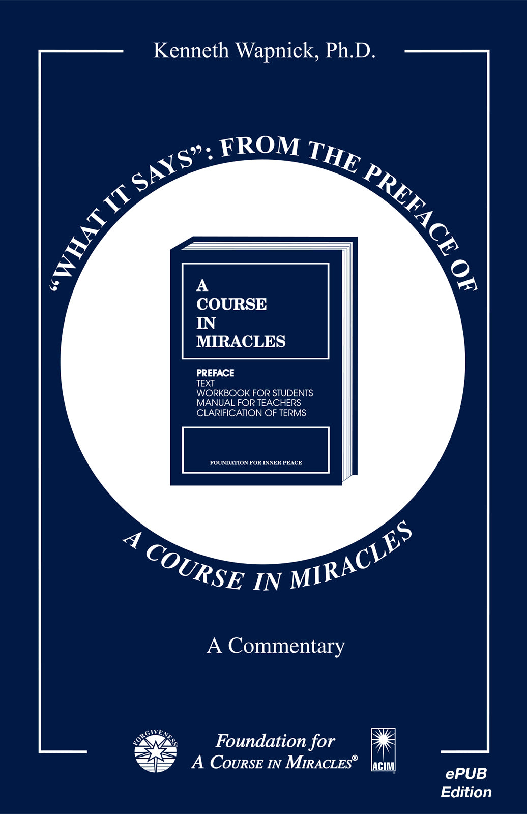 "What It Says": From the Preface of "A Course in Miracles" [EPUB]
