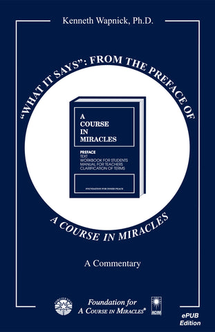 "What It Says": From the Preface of "A Course in Miracles" [EPUB]