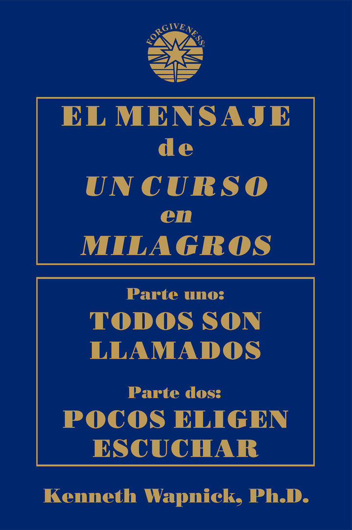 El Mensaje de "Un curso en milagros" [ES BOOK]