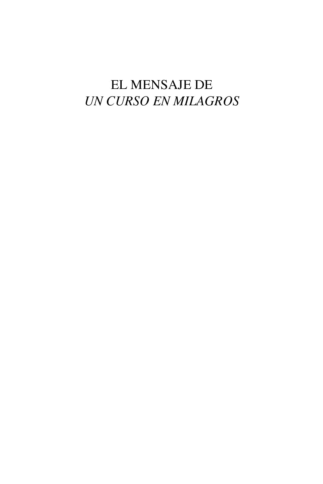 El Mensaje de "Un curso en milagros" [ES BOOK]